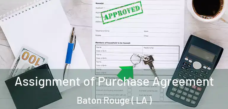  Assignment of Purchase Agreement Baton Rouge ( LA )